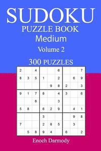 bokomslag 300 Medium Sudoku Puzzle Book: Volume 2