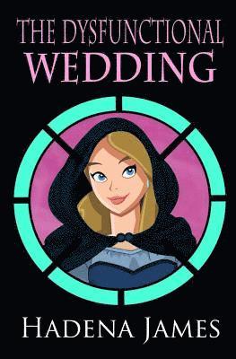 The Dysfunctional Wedding 1