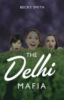 The Delhi Mafia 1