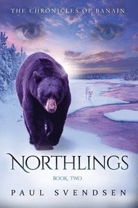 bokomslag Northlings: The Chronicles Of Banain