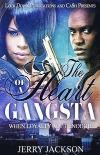 bokomslag The Heart of a Gangsta: When Loyalty Ain't Enough