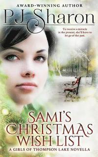 bokomslag Sami's Christmas Wish List: A Girls of Thompson Lake Novella