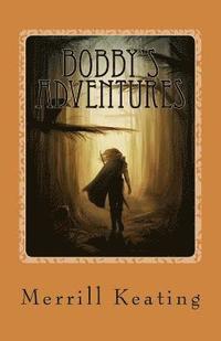 bokomslag Bobby's Adventures
