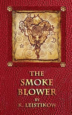 bokomslag The Smoke Blower: A Grown-Up Christmas Tale