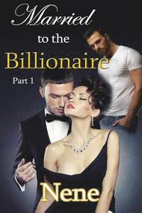 bokomslag Married to the Billionaire Part 1: The Kyle and Nyla Story #2