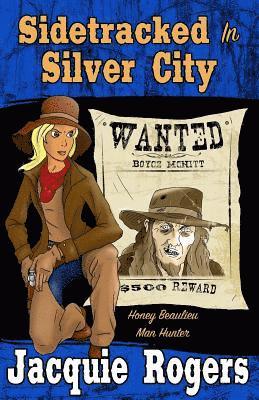 Sidetracked in Silver City 1