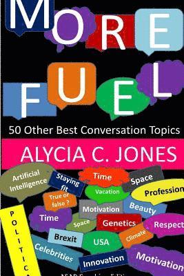 bokomslag More fuel: 50 other best conversation topics