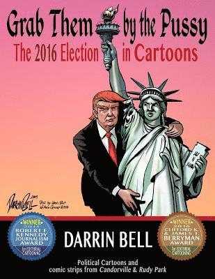 bokomslag Grab Them by the Pussy: The 2016 Election in Cartoons