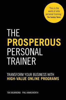 Phil Hawksworth, Tim Drummond - The Prosperous PT, Häftad