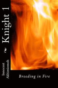 bokomslag Knight 1: Breeding in Fire