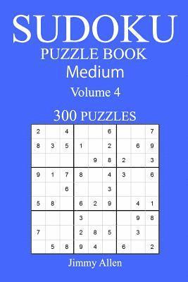 Jimmy Allen - 300 Medium Sudoku Puzzle Book: Volume 4, Häftad