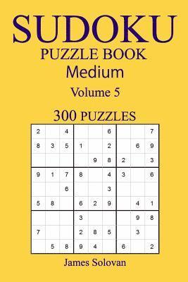 bokomslag 300 Medium Sudoku Puzzle Book: Volume 5