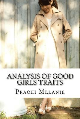 Analysis of Good Girls Traits: There are 14 Types of Good Girls -You should Know 1
