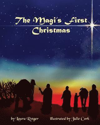 The Magi's First Christmas 1