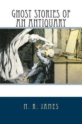 Ghost Stories of an Antiquary