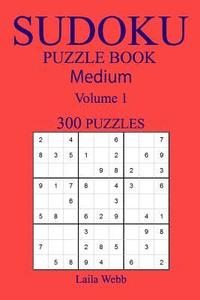 bokomslag 300 Medium Sudoku Puzzle Book: Volume 1