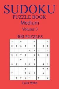 bokomslag 300 Medium Sudoku Puzzle Book: Volume 3