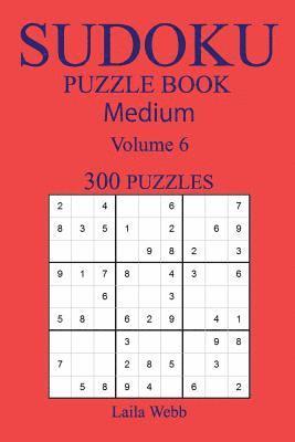 bokomslag 300 Medium Sudoku Puzzle Book: Volume 6