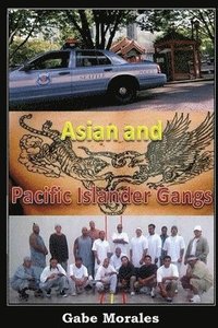 bokomslag Asian and Pacific Islander Gangs