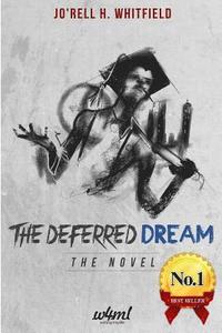 bokomslag The Deferred Dream: The Novel