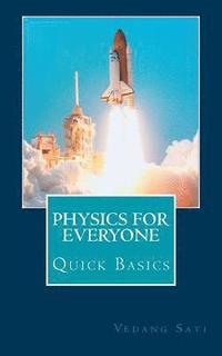 bokomslag Physics for Everyone: Quick Basics