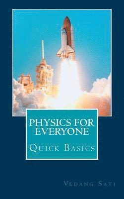bokomslag Physics for Everyone: Quick Basics