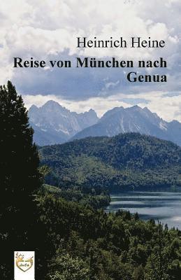 Heinrich Heine - Reise von München nach Genua, Häftad