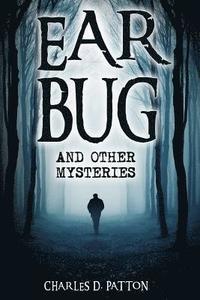 bokomslag Ear Bug: and Other Mysteries