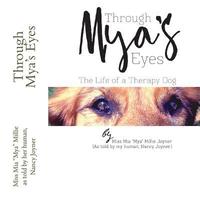 bokomslag Through Mya's Eyes: My Life As A Therapy Dog