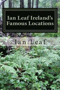 bokomslag Ian Leaf Ireland's Famous Locations