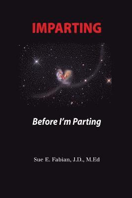 bokomslag Imparting: Before I'm Parting