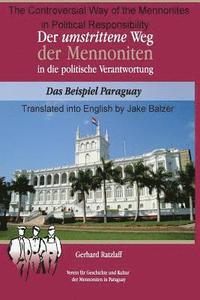 bokomslag The Controversial Way of the Mennonites to Political Responsibility in Paraguay: Translated from Der umstrittene Weg der Mennoniten in die politische