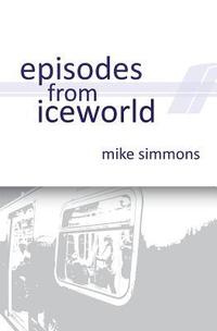 bokomslag Episodes From Iceworld