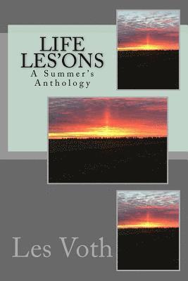 Life Les'ons: A Summer's Anthology 1