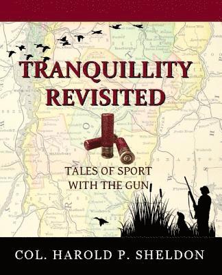 bokomslag Tranquillity Revisited: Tales of Sport with the Gun