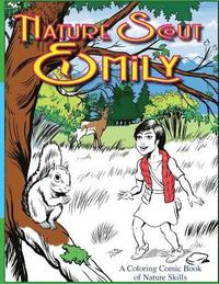 bokomslag Nature Scout Emily: A Coloring Comic Book of Nature Skills