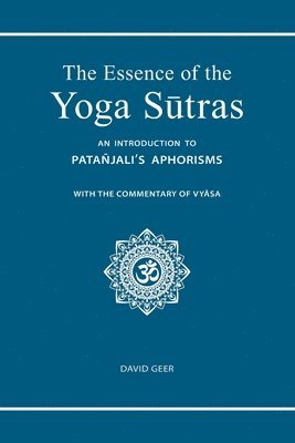 bokomslag The Essence of the Yoga Sutras