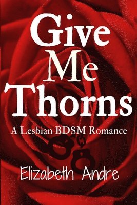 Give Me Thorns 1