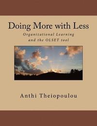 bokomslag Doing More with Less: Organizational Learning and the OLSET tool