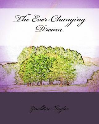 Geraldine Taylor - The Ever-Changing Dream, Häftad