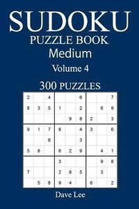bokomslag Medium 300 Sudoku Puzzle Book: Volume 4