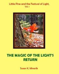 bokomslag Little Pine and the Festival of Light, Vol. 1: The Magic of the Light's Return