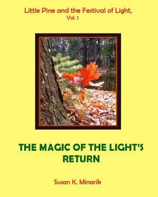 Little Pine and the Festival of Light, Vol. 1: The Magic of the Light's Return 1