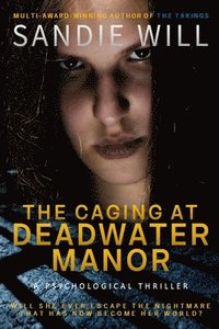 bokomslag The Caging at Deadwater Manor