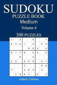 bokomslag 300 Medium Sudoku Puzzle Book: Volume 4