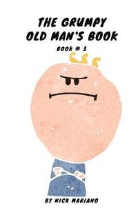 bokomslag The Grumpy Old Man's Book