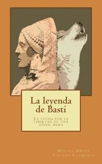 bokomslag La leyenda de Basti