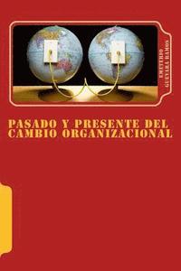 bokomslag Pasado y presente del cambio organizacional: Tendencias de transformación en las organizaciones.