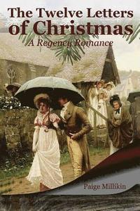 bokomslag The Twelve Letters of Christmas: A Regency Romance