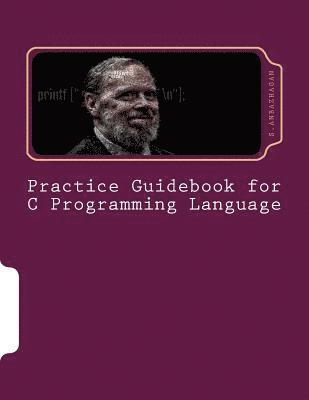Practice Guidebook for C Programming Language 1